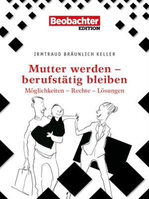 cover image of Mutter werden--berufstatig bleiben